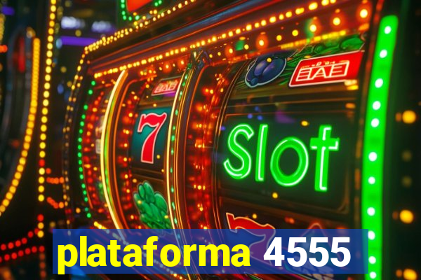 plataforma 4555